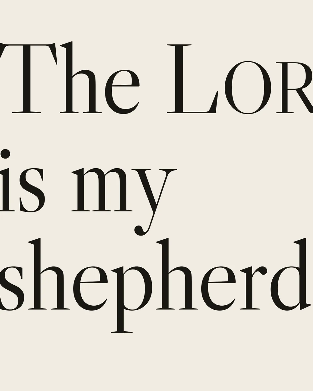 Close crop of “The LORD is my shepherd” in large dark serif on cream canvas.
